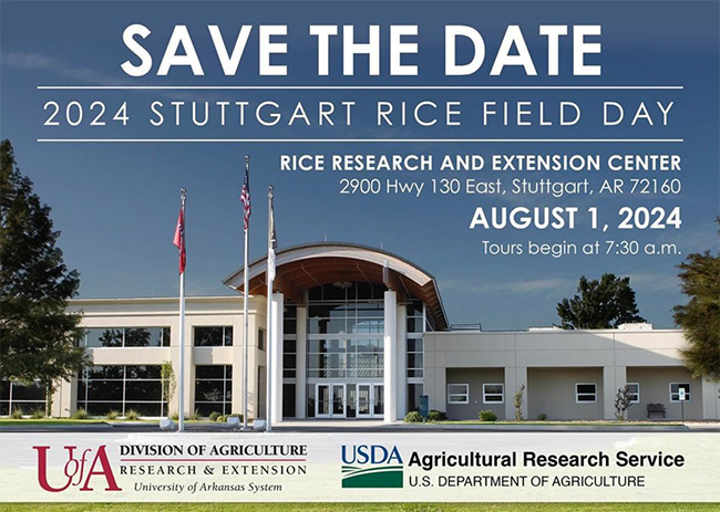 SAVE THE DATE. 2024 STUTTGART RICE FIELD DAY. RICE RESEARCH AND EXTENSION CENTER 2900 Hwy 130 East, Stuttgart, AR 72160. AUGUST 1, 2024. Tours begin at 7:30 a.m.